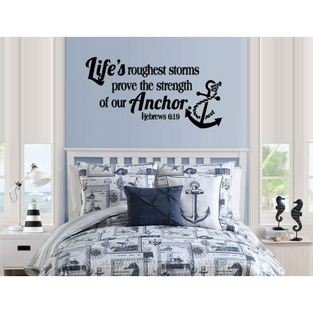 Decal ~ Life's Roughest storms prove the strength of our Anchor: Inspirational Wall Decal  20