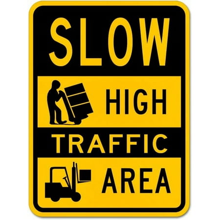 Traffic & Warehouse Signs - Slow High Traffic Area Sign - Weather Approved Aluminum Street Sign, 0.04 Thickness - 10" X 7"