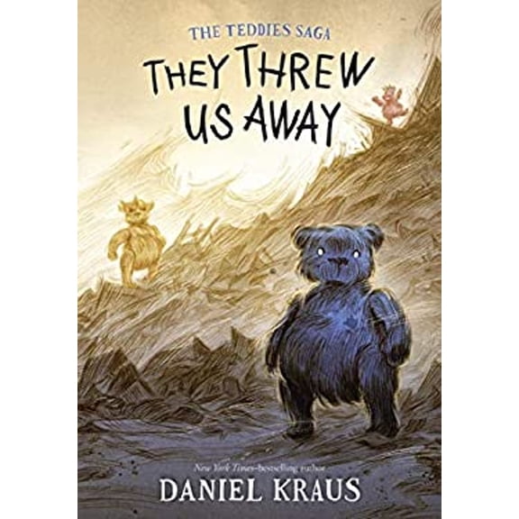 Pre-Owned They Threw Us Away: The Teddies Saga (Hardcover) 1250224403 9781250224408