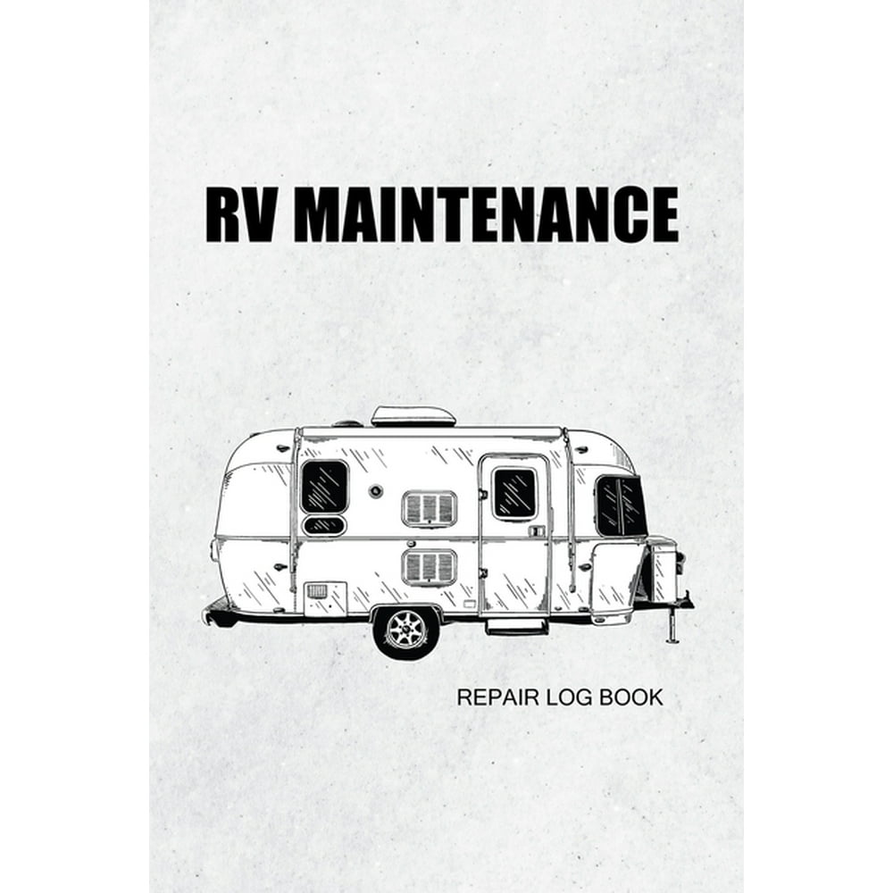 RV maintenance repair log book campervan maintenance log book for
