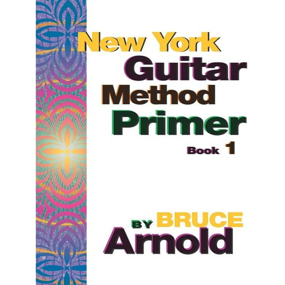 New York Guitar Method Primer Book One