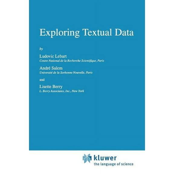Text, Speech and Language Technology Exploring Textual Data, Book 4, (Paperback)