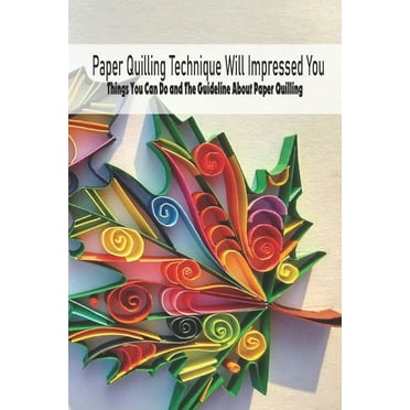 Easy Paper Quilling Patterns : Step by Step Tutorials for Beginners ...