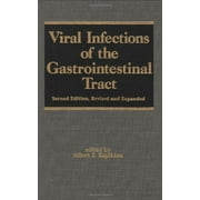 Viral Infections of the Gastrointestinal Tract, Second Edition, (Infectious Disease and Therapy) - Kapikian, A.Z.