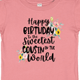 thumbnail image 4 of Inktastic Happy Birthday to the Sweetest Cousin in the World Girls Baby T-Shirt, 4 of 5
