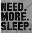 thumbnail image 2 of Funny Need More Sleep Lazy Attitude Plus Size Crewneck Graphic Tee Shirt Brisco Brands 4X, 2 of 5