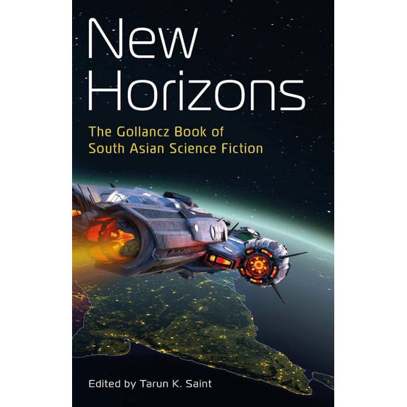 New Horizons: The Gollancz Book of South Asian Science Fiction, (Paperback)