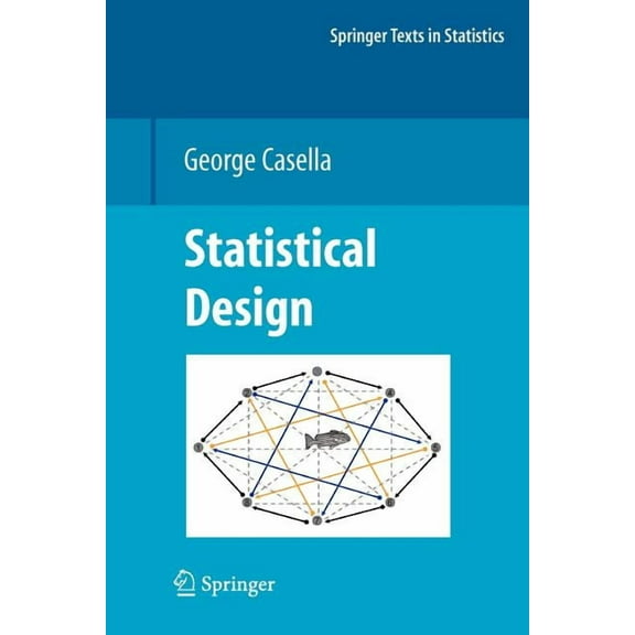Springer Texts in Statistics Statistical Design, (Paperback)