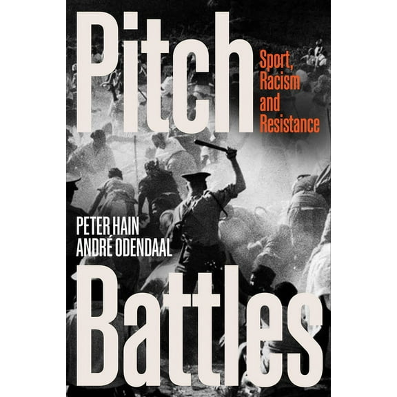 Pitch Battles : Sport, Racism and Resistance (Paperback)