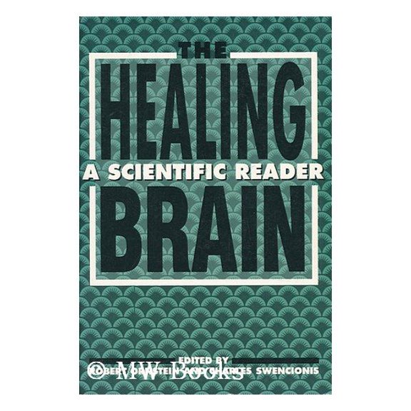 Pre-Owned The Healing Brain: A Scientific Reader, 9780898623949, 0898623944, Hardcover, First Edition edition