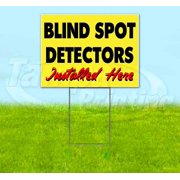 Blind Spot Detectors Installed Here Yellow Cursive 18" x 24" Yard Sign, Includes Metal Step Stake