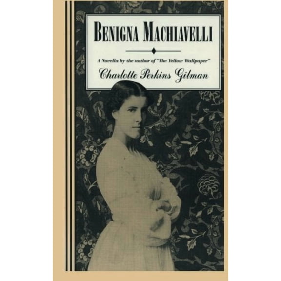 Benigna Machiavelli (Paperback)