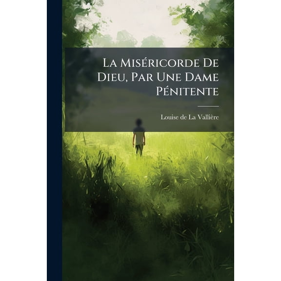 La Miséricorde De Dieu, Par Une Dame Pénitente (Paperback)