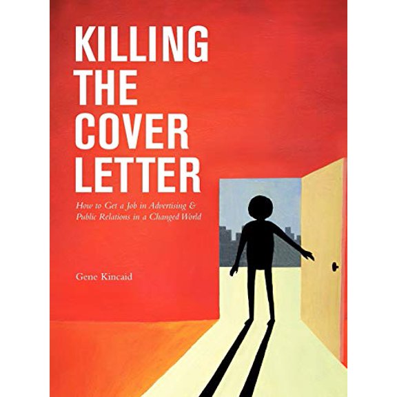 Pre-Owned Killing the Cover Letter (Paperback) 061525540X 9780615255408
