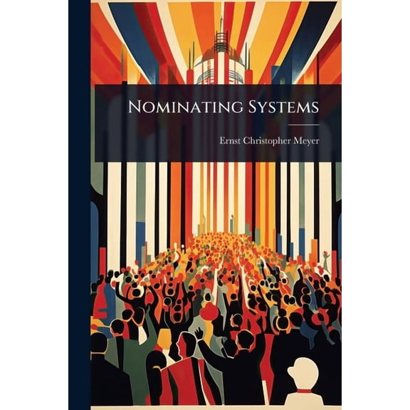 Nominating Systems, (Paperback)