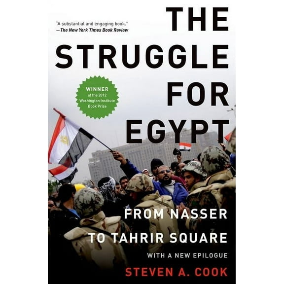 Council on Foreign Relations (Oxford) Struggle for Egypt: From Nasser to Tahrir Square, (Paperback)