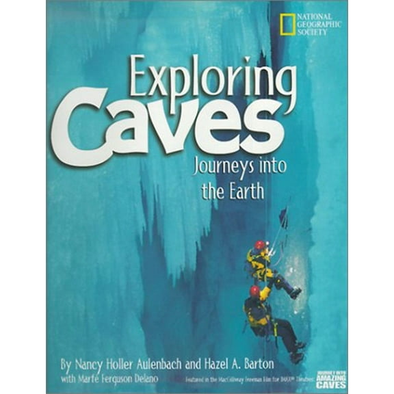 Exploring Caves : Journeys into the Earth (Hardcover)