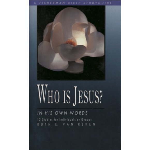 Fisherman Bible Studyguide: Who Is Jesus?: In His Own Words (Paperback)
