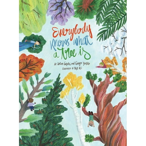 Everybody Knows What a Tree Is, (Hardcover)