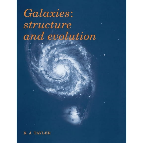 Galaxies: Structure and Evolution, (Paperback)