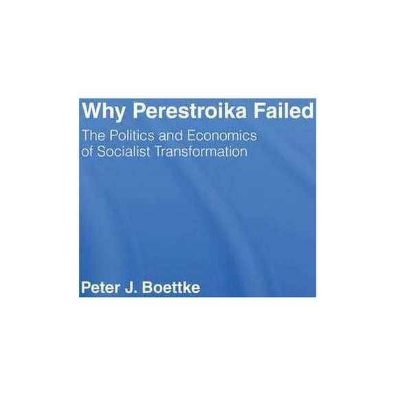 Why Perestroika Failed, (Paperback)