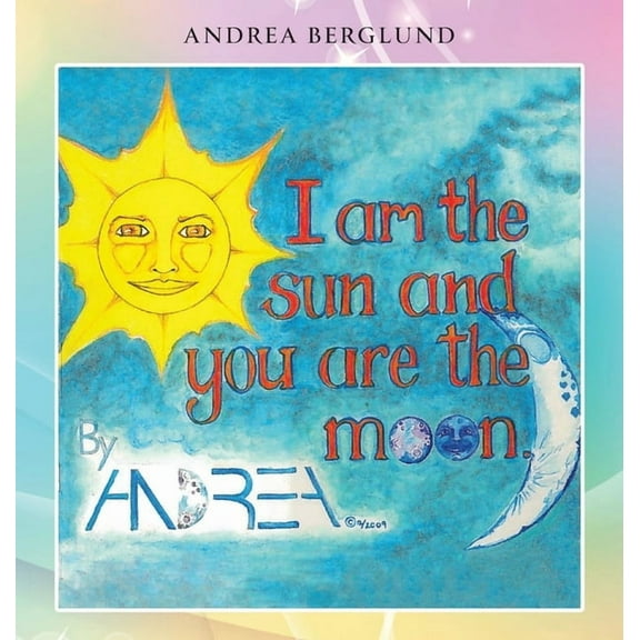 I am the Sun and you are the Moon, (Hardcover)