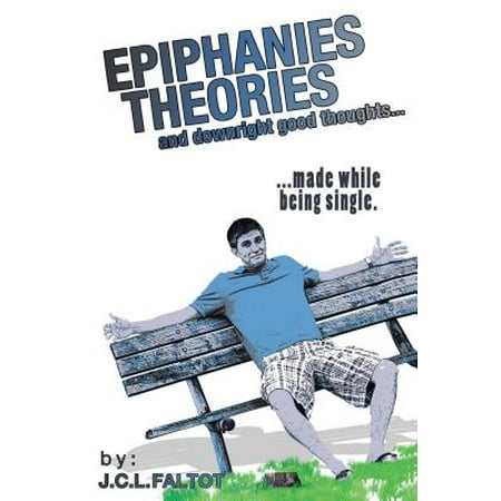 Epiphanies, Theories, and Downright Good Thoughts… - eBook