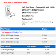 thumbnail image 2 of Left Fuel Pump - Compatible with 2006 - 2010, 2016 Dodge Charger 2007 2008 2009, 2 of 2