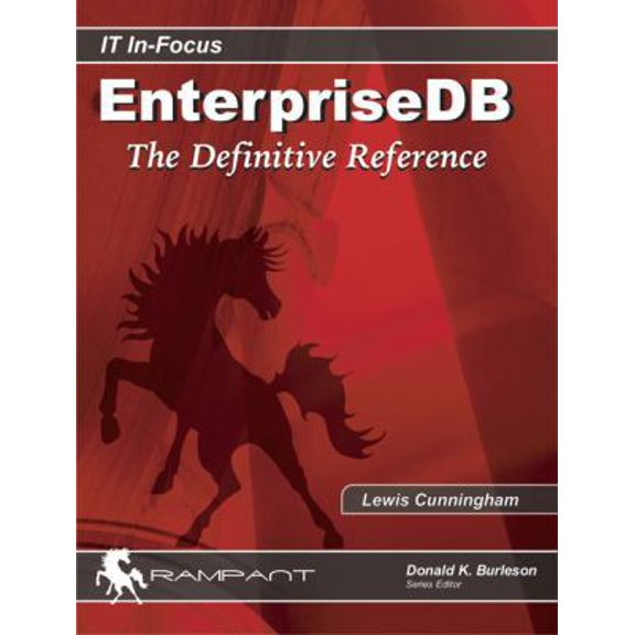 Pre-Owned EnterpriseDB: The Definitive Reference (Paperback) 0977671577 9780977671571