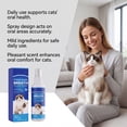 thumbnail image 4 of Cat Breath Freshener Oral Spray 60ml, Gentle Dental Care for Kittens & Adult Cats, Natural Bad Breath Eliminator & Plaque Control, Mild No-Rinse Formula, Easy Daily Oral Hygiene Care, 4 of 8