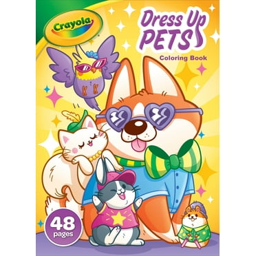 Crayola Dress Up Pets, 48 page Coloring Book, Gift for Kids