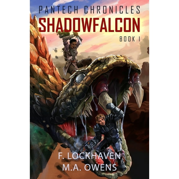 Pantech Chronicles Shadowfalcon (Book 1): PanTech Chronicles, Book 1, (Paperback)