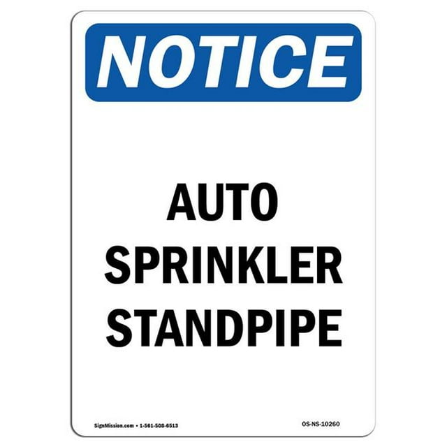 SignMission OS-NS-A-1218-V-10260 12 x 18 in. OSHA Notice Sign - Auto Sprinkler Standpipe