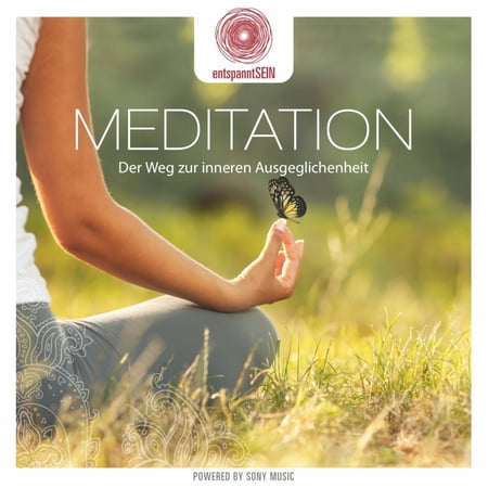 entspanntSEIN - Meditation (Der Weg zur inneren Ausgeglichenheit) (Audiobook)