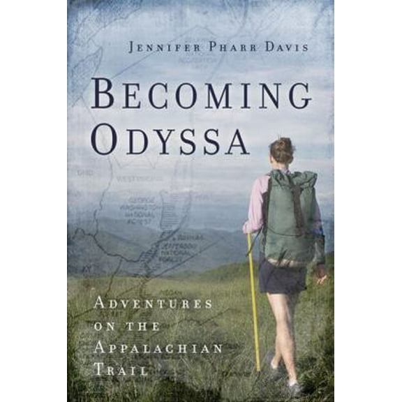 Pre-Owned Becoming Odyssa: Adventures on the Appalachian Trail (Paperback) 0825305683 9780825305689