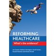 thumbnail image 1 of Pre-Owned Reforming Healthcare : What's the Evidence? (Hardcover), 1 of 1
