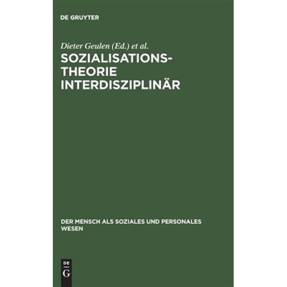 Pre-Owned Mensch ALS Soziales Und Personales Wesen: Sozialisationstheorie interdisziplinr (Hardcover)