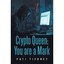 Crypto Queen: You are a Mark, (Paperback)