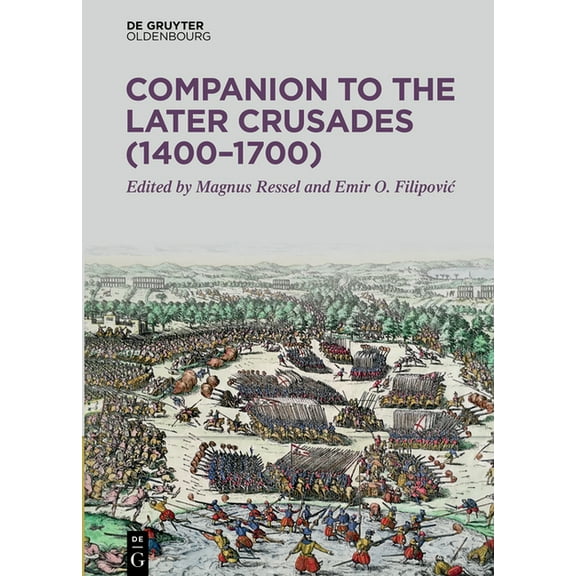 Companion to the Later Crusades (1400-1700), (Hardcover)