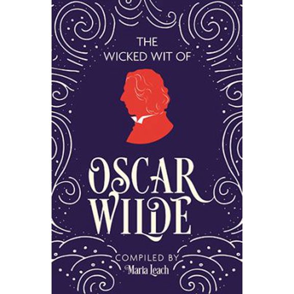 Pre-Owned The Wicked Wit: The Wicked Wit of Oscar Wilde (Paperback)