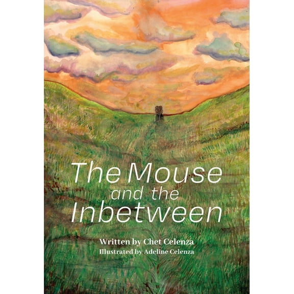 The Mouse and the Inbetween, (Paperback)