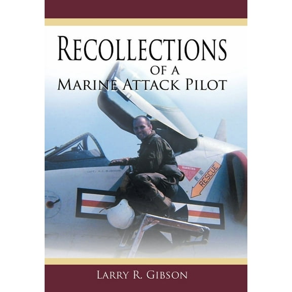 Recollections of a Marine Attack Pilot (Hardcover)