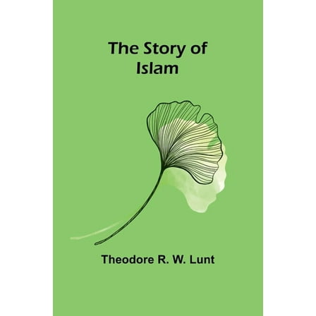 The story of Islam, (Paperback)