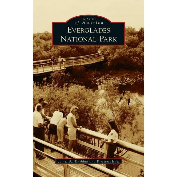 Images of America: Everglades National Park (Hardcover)