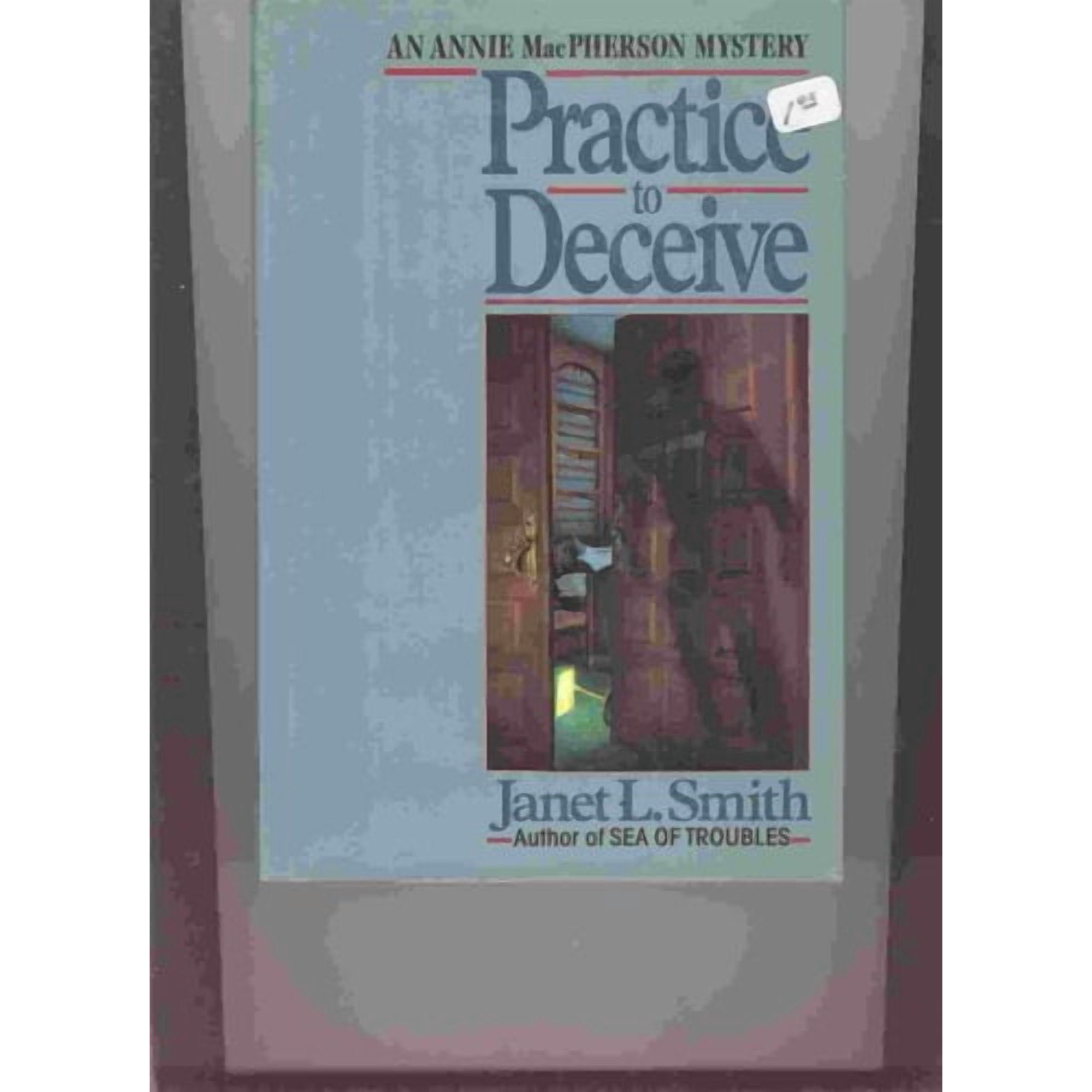 Practice to Deceive by Janet L. Smith (Hardcover)