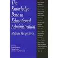 thumbnail image 1 of Pre-Owned The Knowledge Base in Educational Administration (SUNY Series, Educational Leadership): Multiple Perspectives Paperback, 1 of 1