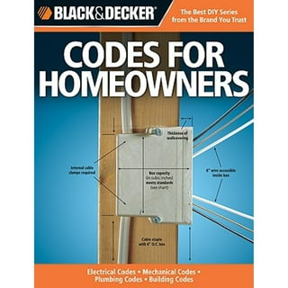 Black & Decker Complete Guide: Black & Decker Codes for Homeowners, Updated  3rd Edition : Electrical - Mechanical - Plumbing - Building - Current with  2015-2017 Codes (Paperback) 