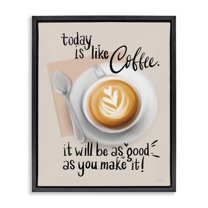 Stupell Industries Today Is Like Coffee Food & Beverage Painting Black Floater Framed Canvas Art Print Wall Art, 25 x 31