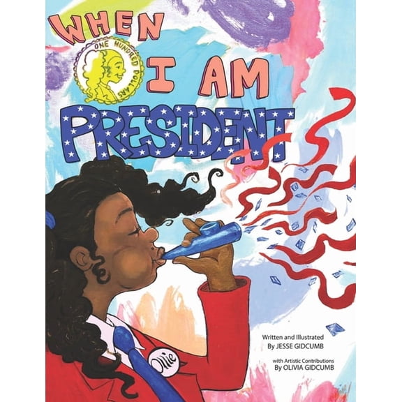 When I Am President, (Paperback)