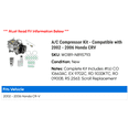 thumbnail image 2 of A/C Compressor Kit - Compatible with 2002 - 2006 Honda CRV 2003 2004 2005, 2 of 2
